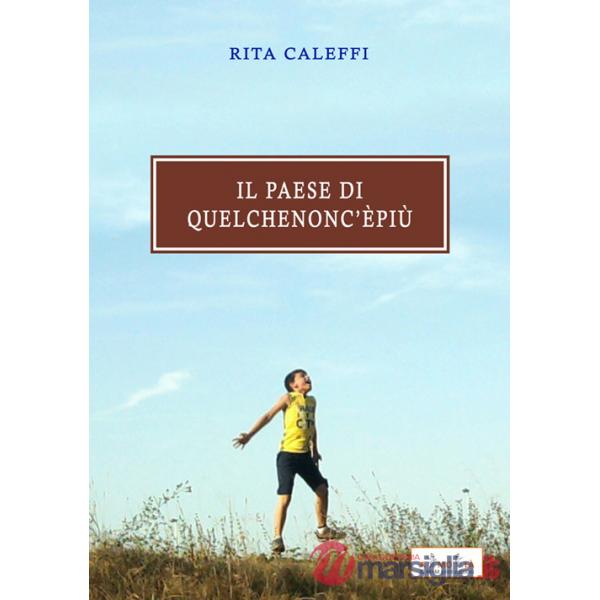 Paese di quel che non c'è più (Il)