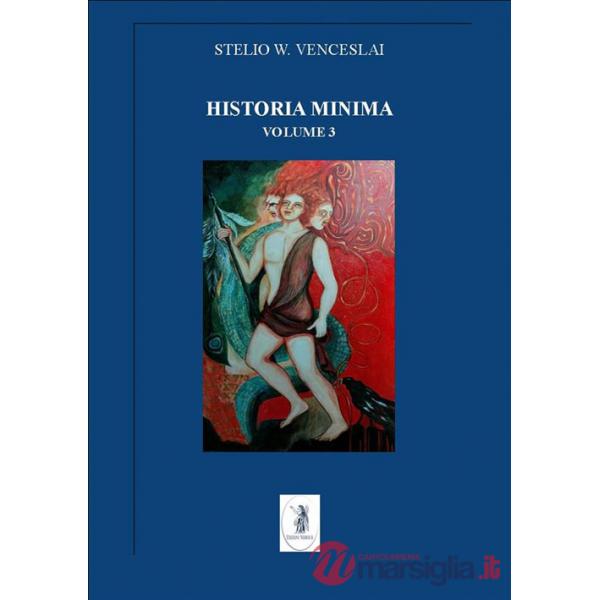 Historia minima. Vol. 3: 2013-2014