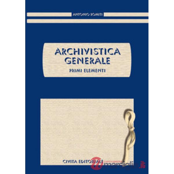 Archivistica generale. Primi elementi