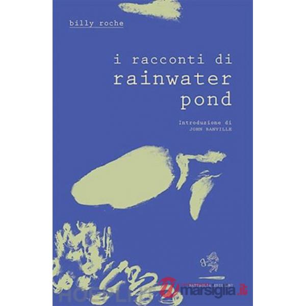 Racconti di Rainwater Pond (I)