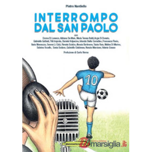 Interrompo dal San Paolo