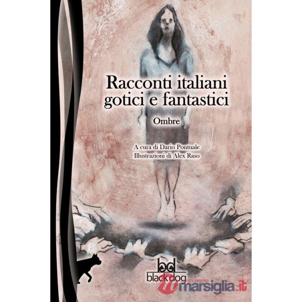 Ombre. Racconti italiani gotici e fantastici
