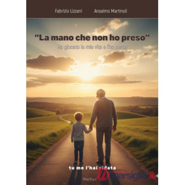 La mano che non ho preso. Ho giocato la mia vita e l'ho persa. Tu me l'hai ridata