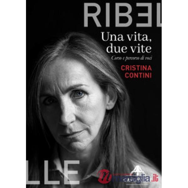 Vita, due vite. Corso e percorso di voci (Una)