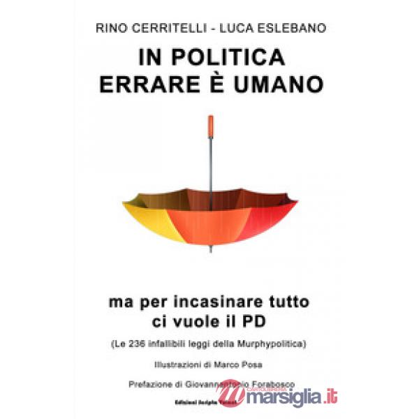 In politica errare è umano ma per incasinare tutto ci vuole il PD. Le 236 infall