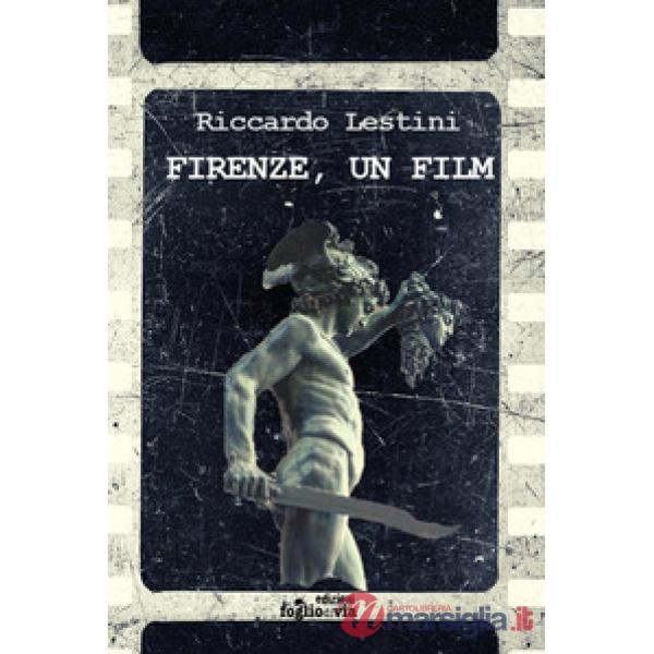 Firenze, un film