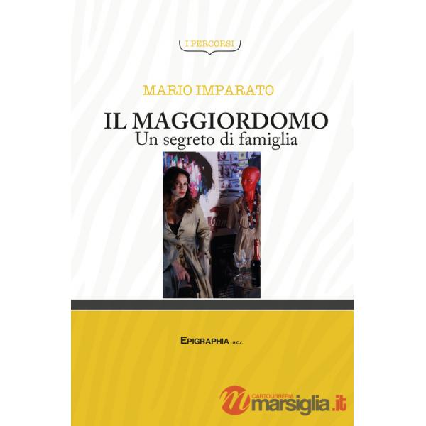Maggiordomo. Un segreto di famiglia (Il)