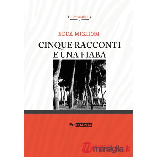 Cinque racconti e una fiaba