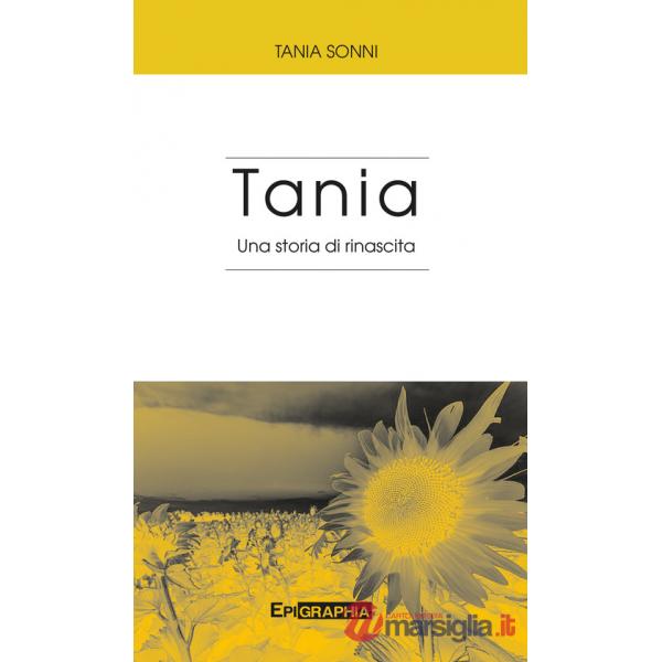 Tania. Una storia di rinascita