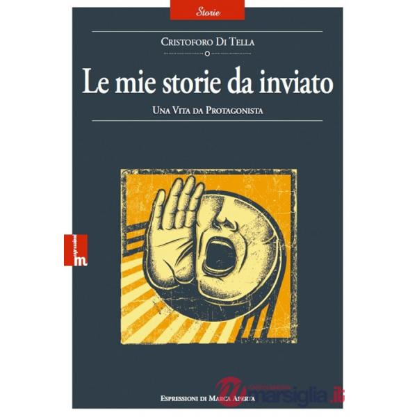 Mie storie da inviato (Le)