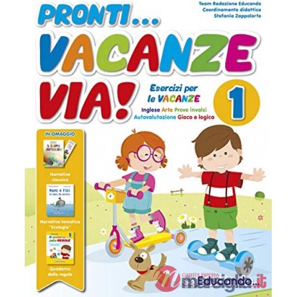 PRONTI... VACANZE VIA! 1 ESERCIZI PER LE VACANZE