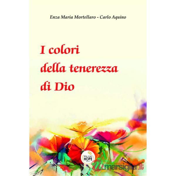 I colori della tenerezza di Dio