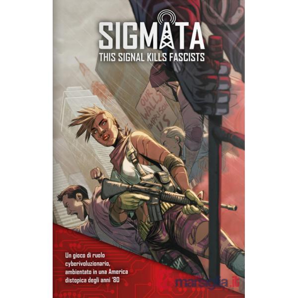 Sigmata. This signal kills fascists