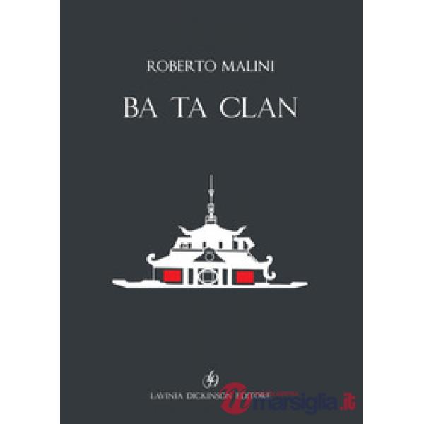 Ba Ta Clan. Ediz. italiana e inglese