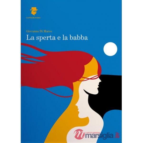 Sperta e la babba (La)