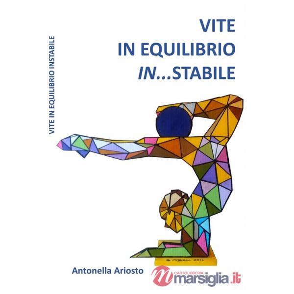 Vite in equilibrio in...stabile
