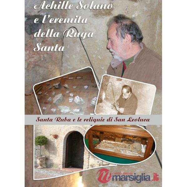 Achille Solano e l'eremita della Ruga Santa