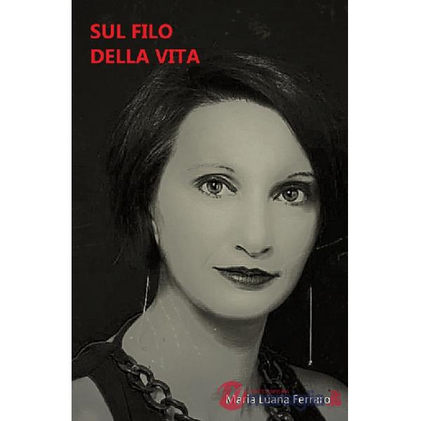 Sul filo della vita