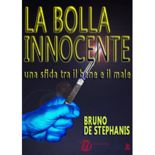 Bolla innocente. Una sfida tra il bene e il male (La)