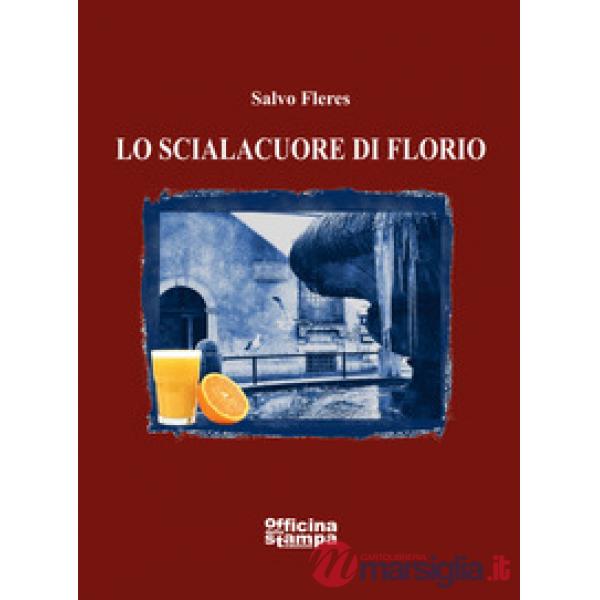 Scialaquore di Florio (Lo)