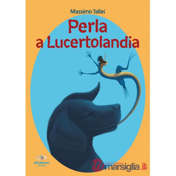 Perla a Lucertolandia. Lucertolandia