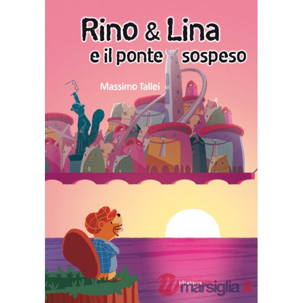 Rino & Lina e il ponte sospeso