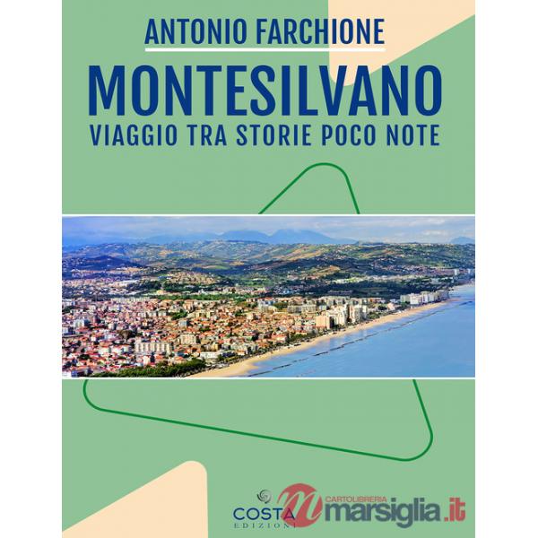 Montesilvano. Viaggio tra storie poco note