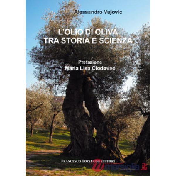 Olio di oliva tra storia e scienza (L')