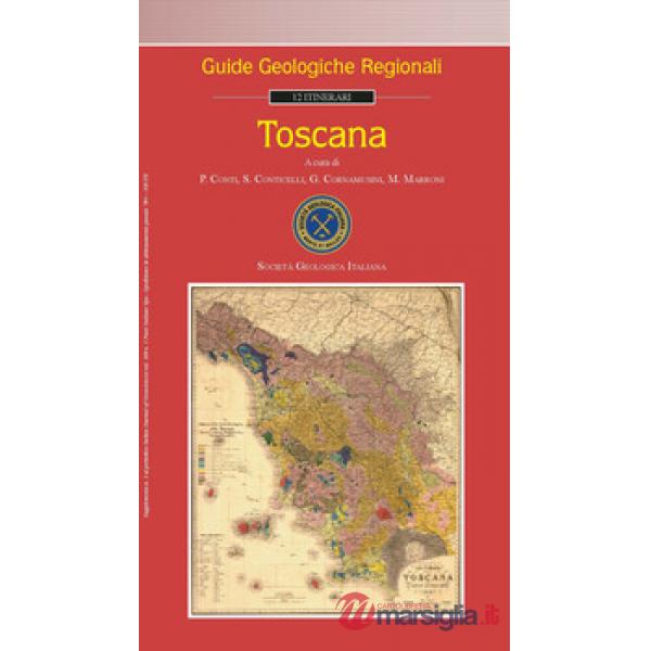 Toscana. Guide geologiche regionali