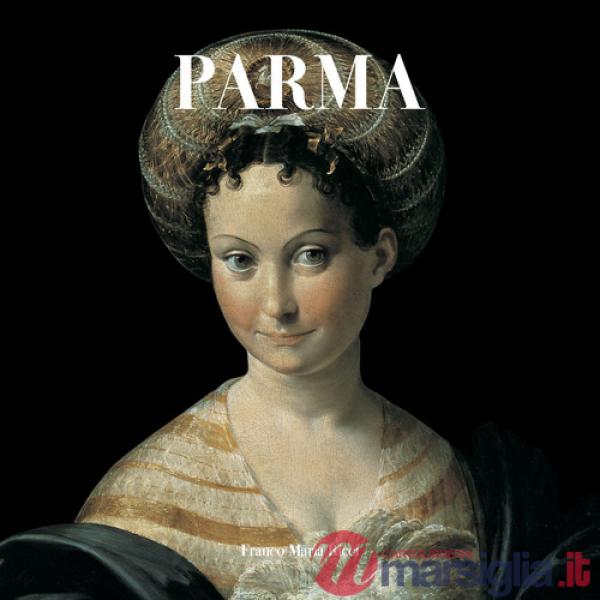 Parma. Ediz. a colori