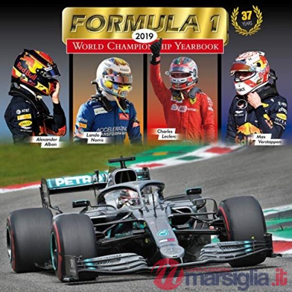Formula1. Annuario fotografico del Campionato F1 2019. World Championship Yearbook