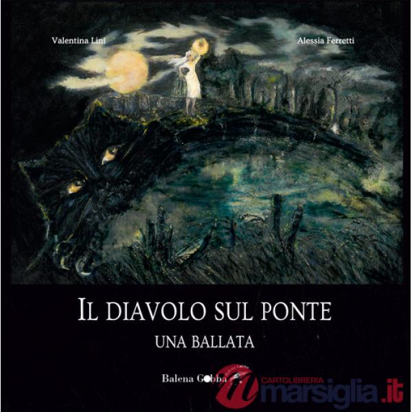 Diavolo sul ponte. Una ballata (Il)