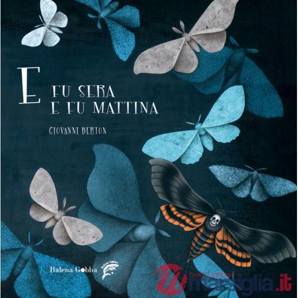 E fu sera e fu mattina