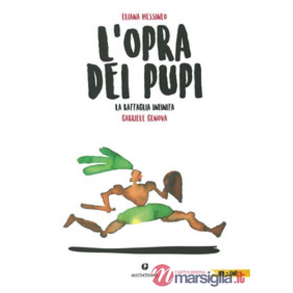 Opra dei pupi. La battaglia infinita. Testo inglese a fronte (L')