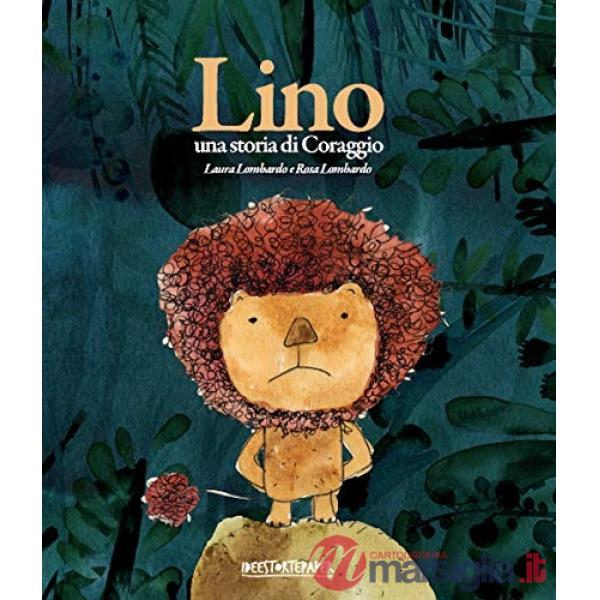 Lino. Una storia di coraggio