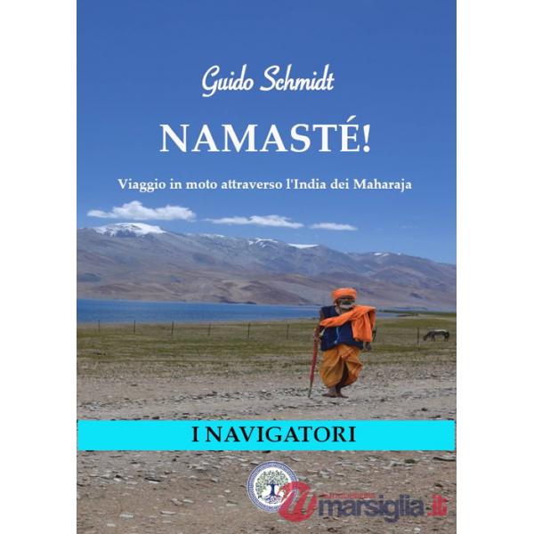 Namastè! Viaggio in moto nell'India dei Mahraja