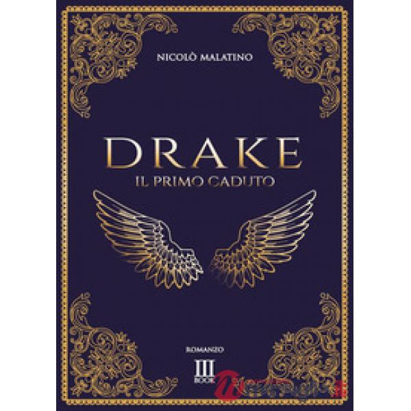 Drake. Il primo caduto