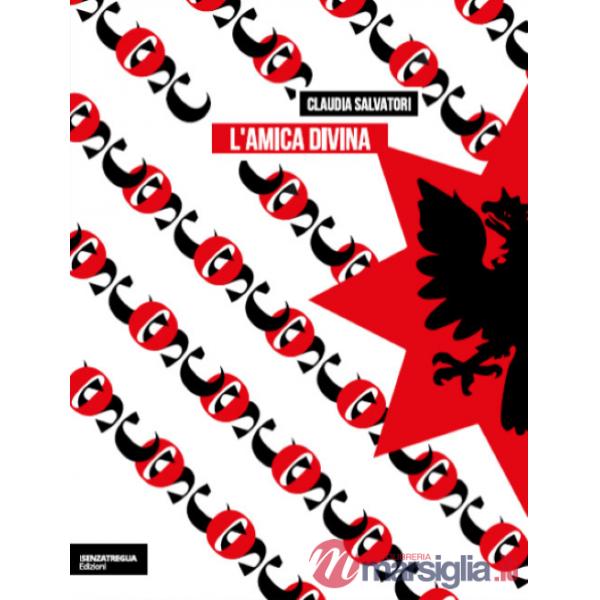 Amica divina. Ediz. integrale (L')