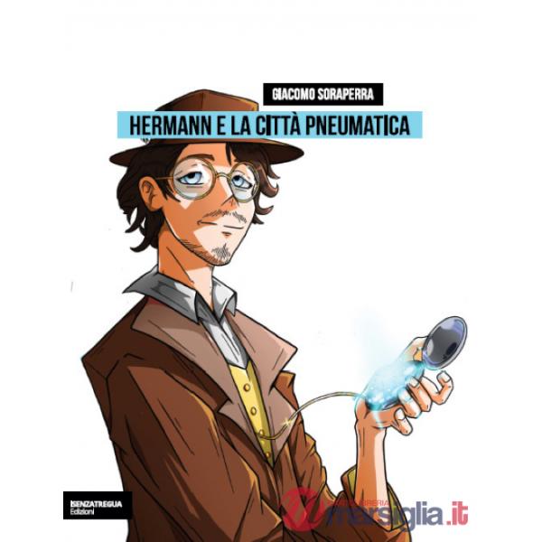 Hermann e la città pneumatica