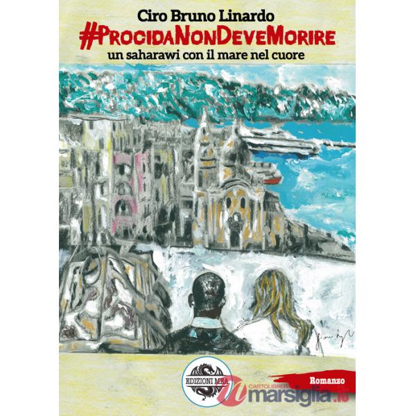 ProcidaNonDeveMorire. Un saharawi con il mare nel cuore
