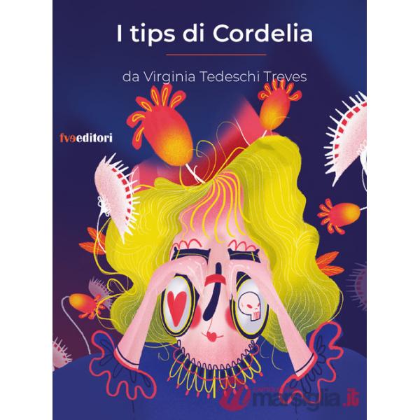 Tips di Cordelia (I)