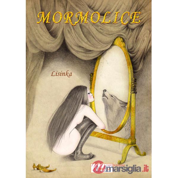 Mormolice. La bestia nel bosco addormentato