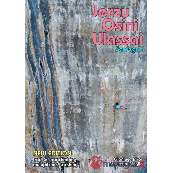Jerzu Osini Ulassai. Sport&trad climbing. Ediz. bilingue