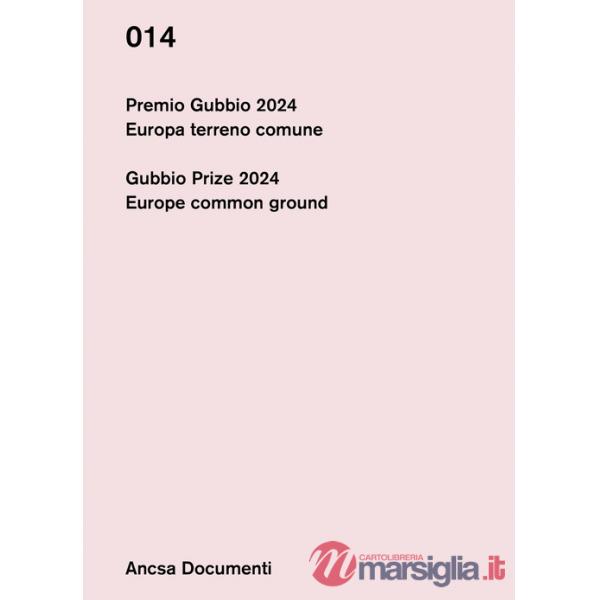 Premio Gubbio 2024. Europa terreno comune-Gubbio Prize 2024. Europe common ground. Ediz. bilingue