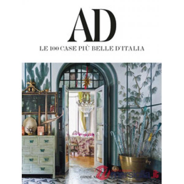 AD. Le 100 case più belle d'Italia. Ediz. illustrata