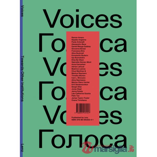 Voices. Towards other institutions