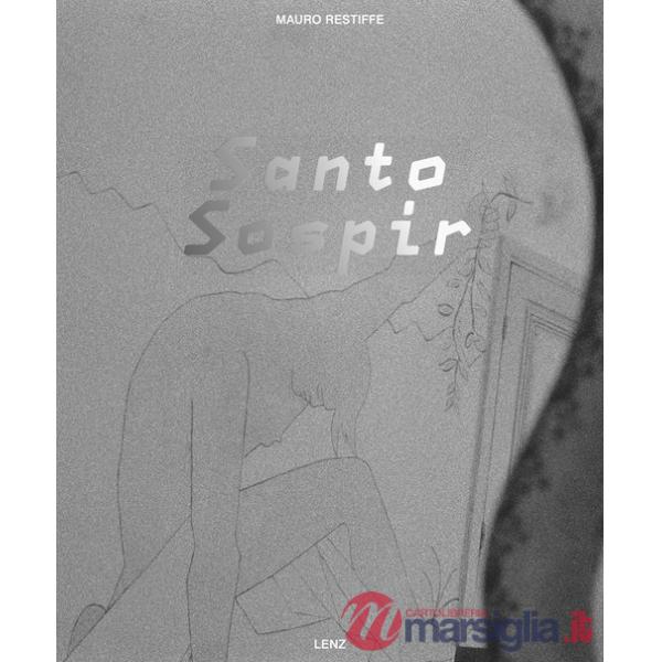 Mauro Restiffe. Santo Sospir. Ediz. inglese e francese
