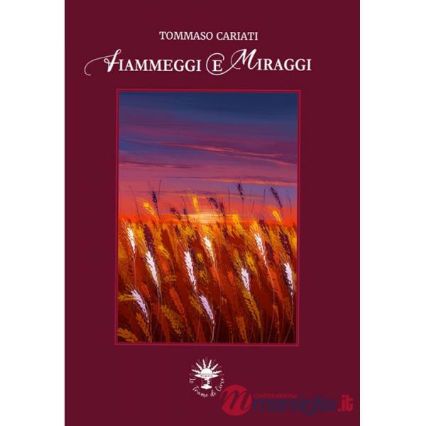 Fiammeggi e miraggi