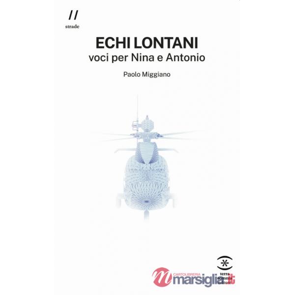 Echi lontani. Voci per Nina e Antonio