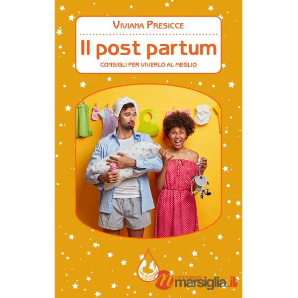 Post partum. Consigli per viverlo al meglio (Il)